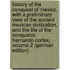 History of the Conquest of Mexico, with a Preliminary View of the Ancient Mexican Civilization, and the Life of the Conqueror, Hernando Cortes, Volume 2 (German Edition)