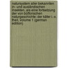 Natursystem Aller Bekannten In- Und Ausländischen Insekten, Als Eine Fortsetzung Der Von Büffonschen Naturgeschichte: Der Käfer I.-X. Theil, Volume 1 (German Edition) by Gustav Jablonsky Karl