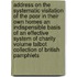 Address on the Systematic Visitation of the Poor in Their Own Homes an Indispensible Basis of an Effective System of Charity Volume Talbot Collection of British Pamphlets