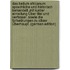 Das Bellum Africanum Sprachliche Und Historisch Behandelt, Mit Kurzer Einleitung Über Titel Und Verfasser, Sowie Die Fortsetzungen Zu Cäsar Überhaupt. (German Edition)