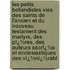 Les Petits Bollandistes Vies Des Saints De L'Ancien Et Du Nouveau Testament Des Martyrs, Des Pï¿½Res, Des Auteurs Sacrï¿½S Et Ecclesiastiques Des Vï¿½Nï¿½Rabl
