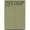 Miscellaneous pieces in verse; written at various times, on different subjects ... (chiefly) by ... W. L. Robe. Edited ... by ... F. W. Robe. Second edition ... enlarged. door William Robe