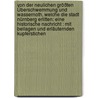 Von Der Neulichen Größten Überschwemmung Und Wassernoth, Welche Die Stadt Nürnberg Erlitten: Eine Historische Nachricht : Mit Beilagen Und Erläuternden Kupferstichen by Georg A. Will