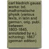 Carl Friedrich Gauss Werke: Bd. Mathematische Physik (Various Texts, in Latin and German, Orig. Publ. Between 1803-1845, Annotated by E.J. Schering). 1867 (German Edition)