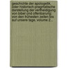 Geschichte Der Apologetik, Oder Historisch-pragmatische Darstellung Der Vertheidigung Von Bibel Und Offenbarung: Von Den Frühesten Zeiten Bis Auf Unsere Tage, Volume 2... door Gerard Heinrich Senden