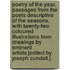 Poetry of the year. Passages from the poets descriptive of the seasons. With twenty-two coloured illustrations from drawings by eminent artists.[Edited by Joseph Cundall.]