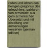 Reden Und Lehren Des Heiligen Gregorius Des Erleuchters, Patriarch Von Armenien: Aus Dem Armenischen Übersetzt Und Mit Einleitung Und Anmerkungen Versehen (German Edition) door Gregory Saint