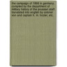 The Campaign of 1866 in Germany. Compiled by the Department of Military History of the Prussian Staff. Translated into English by Colonel von and Captain H. M. Hozier, etc. door Onbekend