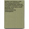 Goethe und Ilmenau unter Benutzung zahlreichen unveroffentlichten Materials; mit sieben Handzeichnungen Goethes, einer Karte, einem Faksimile und zweiundzwanzig Bildbeigaben door Voigt