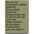 Lexicon Der Schlachten, Treffen, Gefechte, Scharmützel, Recontres, Belagerungen EtC: An Denen Seit Der Mitte Des Siebenzehnten Jahrhunderts . Statistischen (German Edition)