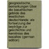 Geognostische Bemerkungen Über Die Basaltischen Gebilde Des Westlichen Deutschlands: Als Fortsetzung Der Beyträge Zur Geschichte Und Kenntniss Des Basaltes (German Edition)