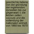 Geschichte Italiens Von Der Gründung Der Regierenden Dynastien Bis Zur Gegenwart: T. Die Letzten Zeiten Cavours Und Die Vollendung Der Nationalen Einheit.  Von 1860 Bis 1870
