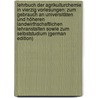 Lehrbuch Der Agrikulturchemie in Vierzig Vorlesungen: Zum Gebrauch an Universitäten Und Höheren Landwirthschaftlichen Lehranstalten Sowie Zum Selbststudium (German Edition) by Mayer Adolf