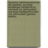Deutsche Interlinearversionen Der Psalmen, Aus Einer Windberger Handschrift Zu München (xii. Jahrhundert); Und Einer Handschrift Zu Trier (xiii. Jahrhundert) (german Edition) by Gottlieb Graff Eberhard
