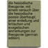 Die hesiodische Theogonie: mit einem Versuch über die hesiodische Poesie überhaupt, einer Einleitung und kritischen und exegetischen Anmerkungen zur Theogonie (German Edition)