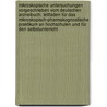 Mikroskopische Untersuchungen Vorgeschrieben Vom Deutschen Arzneibuch: Leitfaden Für Das Mikroskopisch-Pharmakognostische Praktikum an Hochschulen Und Für Den Selbstunterricht by Unknown