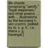 Life Chords: comprising "Zenith," "Loyal Responses," and other poems. ... With ... illustrations by the Baroness H. von Cramm. [Edited by M. V. G. H., i.e. Maria V. G. Havergal.]