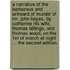 A Narrative of the barbarous and unheard of murder of Mr. John Hayes, by Catherine his wife, Thomas Billings, and Thomas Wood, on the 1st of March at night ... The second edition.