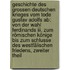 Geschichte Des Grossen Deutschen Krieges Vom Tode Gustav Adolfs Ab: Von Der Wahl Ferdinands Iii. Zum Römischen Könige Bis Zum Schlusse Des Westfälischen Friedens, Zweiter Theil