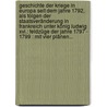 Geschichte Der Kriege In Europa Seit Dem Jahre 1792, Als Folgen Der Staatsveränderung In Frankreich Unter König Ludwig Xvi.: Feldzüge Der Jahre 1797 - 1799 : Mit Vier Plänen... door Friedrich Wilhelm Von Schutz