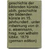 Geschichte Der Bildenden Künste.: Abth. Geschichte Der Bildenden Künste Im 15. Jahrhundert . Unter Mitwirkung Von Dr. O. Eisenmann, Hrsg. Von Wilhelm Lübke. 1879 (German Edition)