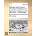 The builder's director, or bench-mate: being a pocket-treasury of the Grecian, Roman, and Gothic orders of architecture, ... Engraved on 184 copper plates. ... By Batty Langley, ...