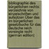 Bibliographie Des Bürgerlichen Rechts: Verzeichnis Von Einzelschriften Und Aufsützen Über Das Im Bürgerlichen Gesetzbuche Für Das Deutsche Reich Voreingte Recht (German Edition)
