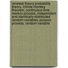 Renewal Theory Probability Theory, Infinite Monkey Theorem, Continuous-Time Markov Process, Independent And Identically-Distributed Random Variables, Poisson Process, Random Variable door Lambert M. Surhone