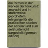 Die Formen in Den Werken Der Tonkunst: Analysirt Und in Stufenweise Geordnetem Lehrgange Für Die Praktischen Studien Der Schüler Und Zum Selstunterricht Dargestellt (German Edition) door Jadassohn Salomon