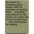 Directions for breeding game cocks: with the methods of treating them ... including instructions for the choice of a cock and hens to breed from; ... With calculations for betting, ...