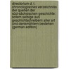 Directorium D. I. Chronologisches Verzeichniss Der Quellen Der Süd-Sächsischen Geschichte: Sofern Selbige Aus Geschichtschreibern Aller Art Und Denkmählern Bestehen (German Edition) door Christoph Adelung Johann