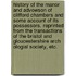 History of the Manor and Advowson of Clifford Chambers and Some Account of Its Possessors. Reprinted from the Transactions of the Bristol and Gloucestershire Arch Ologial Society, Etc.