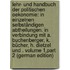 Lehr- Und Handbuch Der Politischen Oekonomie: In Einzelnen Selbständigen Abtheilungen. in Verbindung Mit A. Buchenberger, K. Bücher, H. Dietzel Und . Volume 1,part 2 (German Edition)