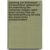 Anleitung Zum Feldmessen: Mit Besonderer Rücksicht Auf Die Anwendung Des Metrischen Masses, Nebst Einem Anhang Über Die Flächenbestimmung Mit Hülfe Des Amsler'schen Polarplanimeters door J.J. Vorlaender