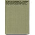 The Life of George Washington, Vol. 1 Commander in Chief of the American Forces During the War which Established the Independence of his Country and First President of the United States