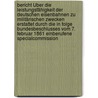 Bericht Über Die Leistungsfähigkeit Der Deutschen Eisenbahnen Zu Militärischen Zwecken Erstattet Durch Die In Folge Bundesbeschlusses Vom 7. Februar 1861 Einberufene Specialcommission door Onbekend