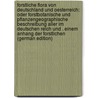 Forstliche Flora Von Deutschland Und Oesterreich: Oder Forstbotanische Und Pflanzengeographische Beschreibung Aller Im Deutschen Reich Und . Einem Anhang Der Forstlichen (German Edition) door Willkomm Moritz