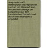 Analyse Der Zwölf Metamorphosen-symphonieen Von Karl Von Dittersdorf: Zum Hundertsten Todestage Des Komponisten Aus Dem Französischen Übersetzt Und Durch Einen Lebensabriss Eingeleitet door Johann Timotheus Hermes