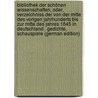 Bibliothek Der Schönen Wissenschaften, Oder, Verzeichniss Der Von Der Mitte Des Vorigen Jahrhunderts Bis Zur Mitte Des Jahres 1845 in Deutschland . Gedichte, Schauspiele (German Edition) door Engelmann Wilhelm