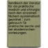 Handbuch der Literatur für die praktische Medicin und Chirurgie: nach den einzelnen Fächern systematisch geordnet : Zum Gebrauch für praktische Aerzte und bei akademischen Vorlesungen.