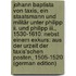 Johann Baptista Von Taxis, Ein Staatsmann Und Militär Unter Philipp Ii. Und Philipp Iii., 1530-1610: Nebst Einem Exkurs: Aus Der Urzeit Der Taxis'schen Posten, 1505-1520 (German Edition)