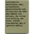 Romantische Denksteine: Oder, Schaustücke, Glanzmomente Und Curiosa Aus Der Welt Des Lebens Und Wirkens, Der Minne Und Dichtung, Der Sitten, Künste . Insonderheit Des M (German Edition)
