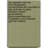 Die Regesten Oder Die Chronologischen Verzeichnisse Der Urkunden in Den Archiven Zu Iglau, Trebitsch, Triesch, Gross-Bitesch, Gross-Meseritschund . V.Waldstein Und Romboald (German Edition) by Chlumecký Peter