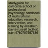 Studyguide For California School Of Professional Psychology Handbook Of Multicultural Education, Research, Intervention, And Training By Elizabeth Davis-russell (editor), Isbn 9780787957636 door Elizabeth Davis-Russell (Editor)