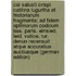 Cai Salusti Crispi Catilina Iugurtha Et Historiarum Fragmenta: Ad Fidem Optimorum Codicum Bas. Paris. Einsied. Leid. Vatice. Tur. Denuo Recensuit Atque Accuratius Auctiusque (German Edition)
