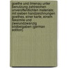 Goethe Und Ilmenau Unter Benutzung Zahlreichen Unveroffentlichten Materials; Mit Sieben Handzeichnungen Goethes, Einer Karte, Einem Faksimile Und Zweiundzwanzig Bildbeigaben (German Edition) door Julius Voigt