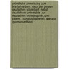 Gründliche Anweisung Zum Briefschreiben: Nach Der Besten Deutschen Schreibart; Nebst Deutlichem Unterrichte Zur Deutschen Orthographie, Und Einem . Handlungsbriefen, Wie Auc (German Edition) door Theophilus