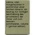 Sabina, Oder, Morgenszenen in Putzzimmer Einer Reichen Römerin: Ein Beytrag Zur Richtigen Beurtheilung Des Privatlebens Der Römer Und Zum Bessern . Schriftsteller, Volume 1 (German Edition)