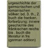 Urgeschichte Der Germanischen Und Romanischen Völker: Bd. 3. Th., 2. Buch Die Franken. Fortsetzung: Innere Geschichte Des Fränkischen Reichs Bis . Buch Die Literatur in Fra (German Edition)