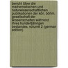 Bericht Über Die Mathematischen Und Naturwissenschaftlichen Publikationen Der Kön. Böhm. Gesellschaft Der Wissenschaften Während Ihres Hundertjährigen Bestandes, Volume 2 (German Edition) door Josef Studnika Frantiek